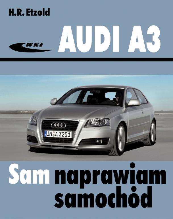 Audi A3 sam naprawiam obsługa naprawa instrukcja 12754415505