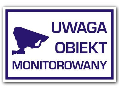 Tablica Znak Uwaga Obiekt Monitorowany X Cm Oficjalne