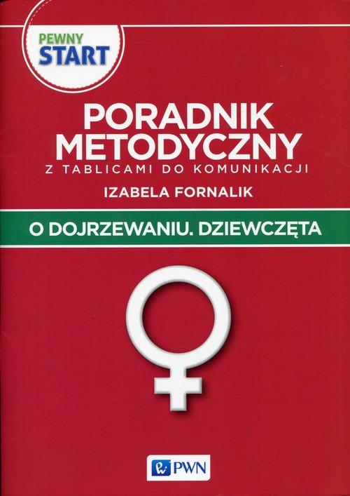 

Pewny start O dojrzewaniu Dziewczęta... Fornalik