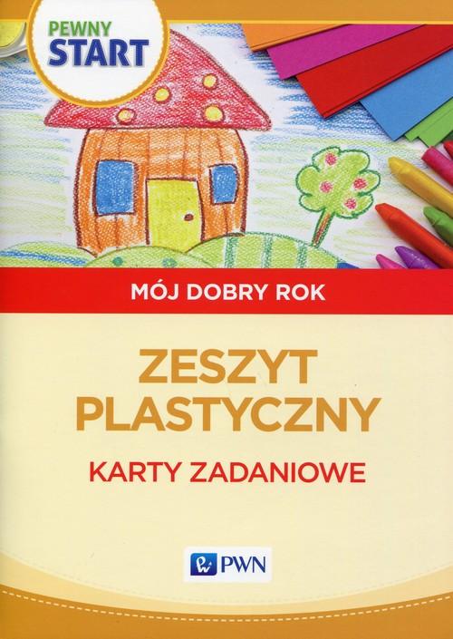 

Pewny start Mój dobry rok Zeszyt plastyczny Karty
