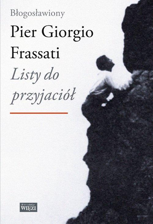 

Listy do przyjaciół Frassati Pier Giorgio