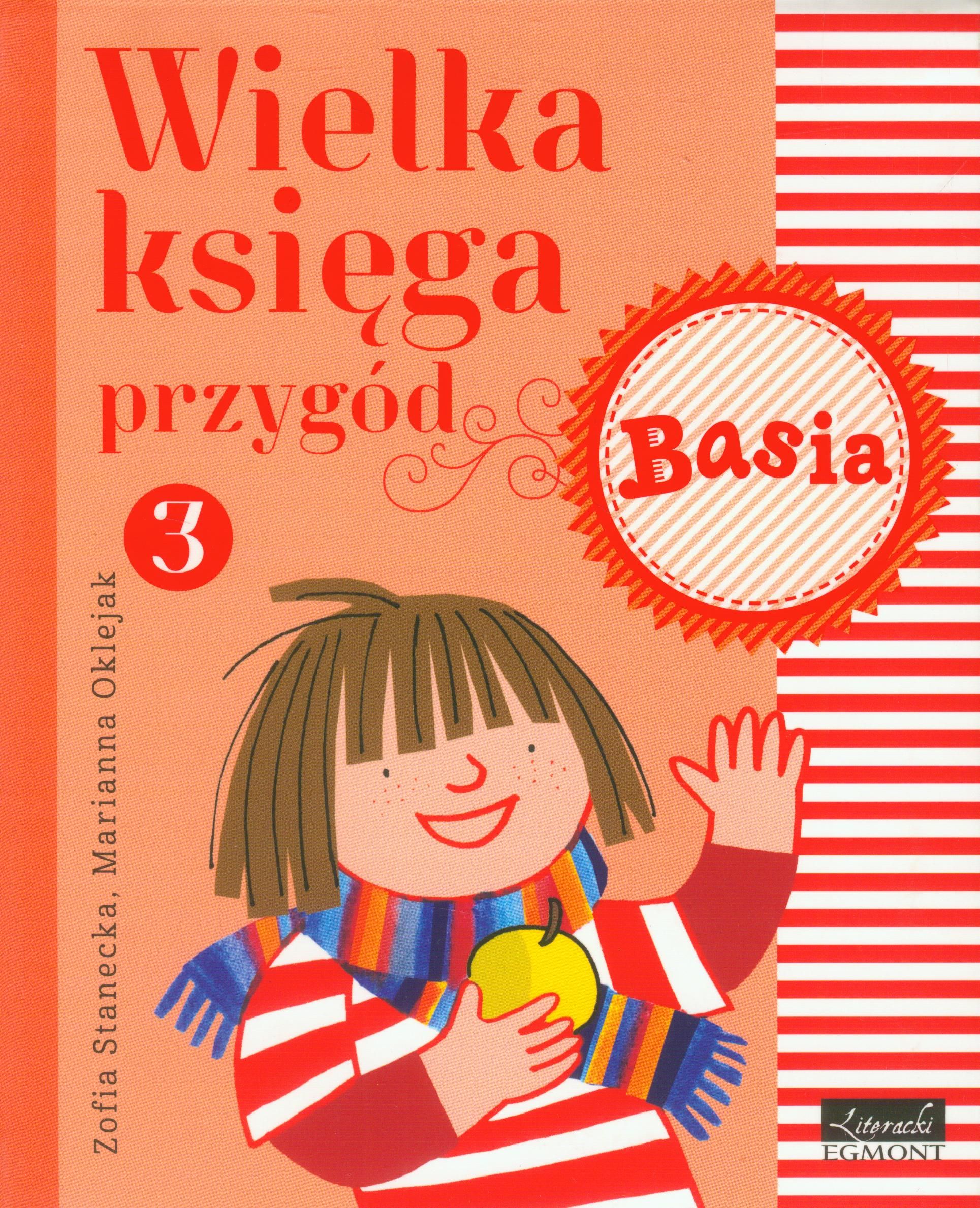 

Basia Wielka księga przygód 3 Zofia Stanecka