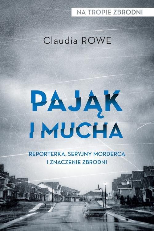 

Pająk i mucha Claudia Rowe