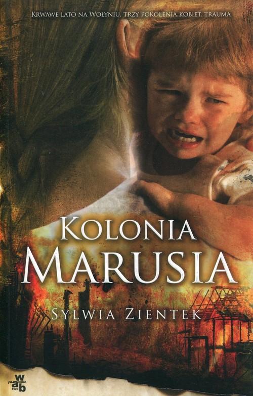 

Kolonia Marusia Sylwia Zientek
