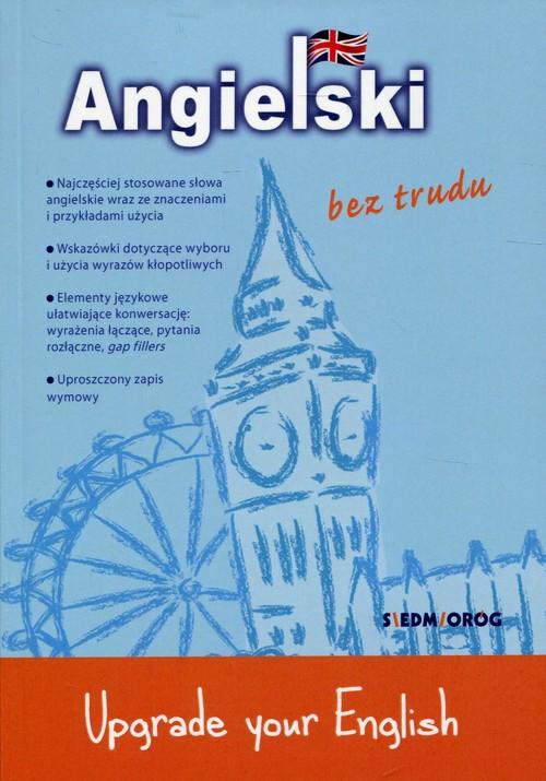 

Angielski bez trudu Upgrade your English A. Wood