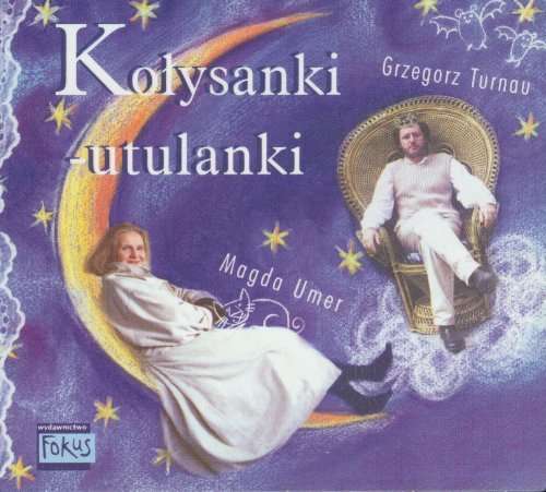 

Magda Umer Grzegorz Turnau Kołysanki-Utulanki CD