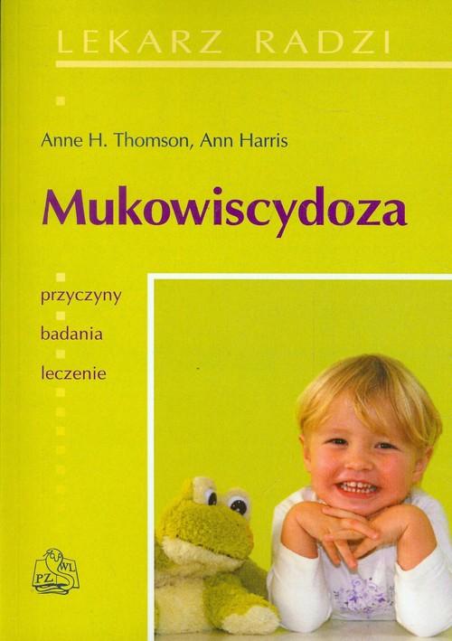 

Mukowiscydoza Harris Ann, Thomson Anne H