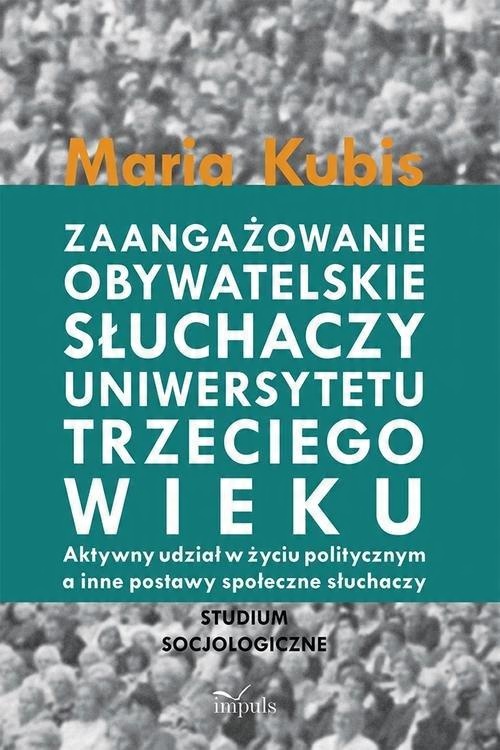 

Zaangażowanie obywatelskie słuchaczy uniwersytetu