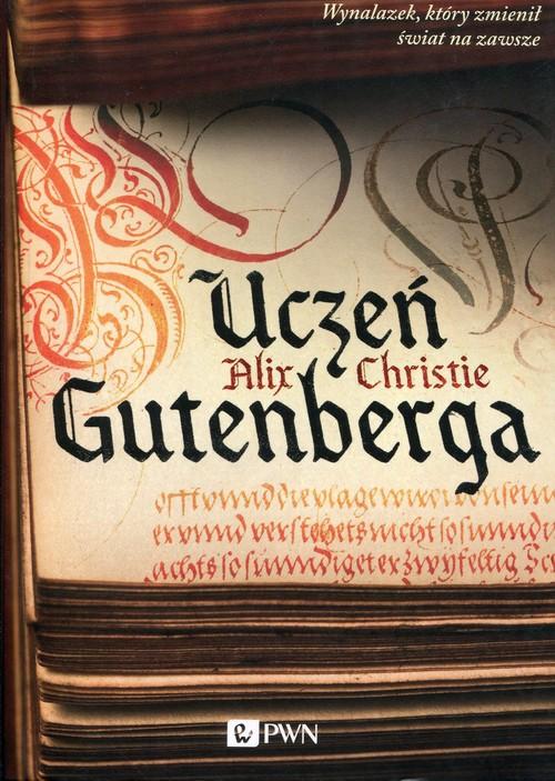 

Uczeń Gutenberga Christie Alix