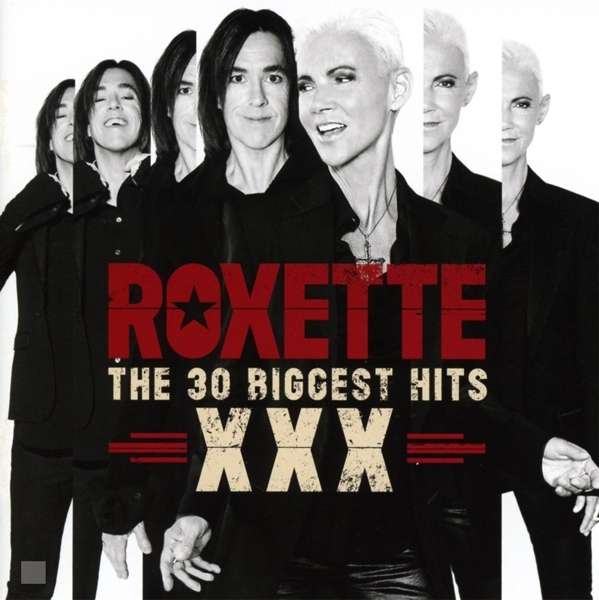 

Roxette XXX (The 30 Biggest Hits) CD