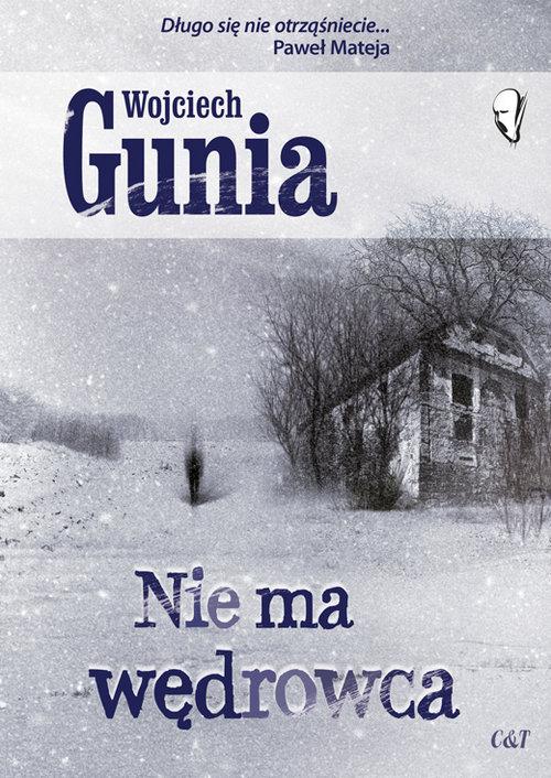 

Gunia Wojciech Nie ma wędrowca