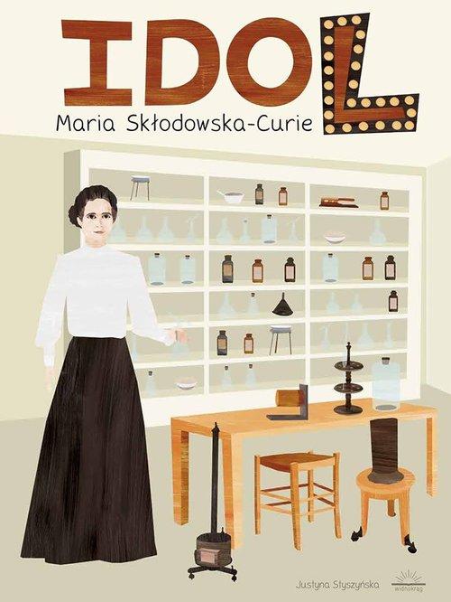 Idol Maria Skłodowska-Curie - Justyna Stuszyńska-Zdjęcie-0