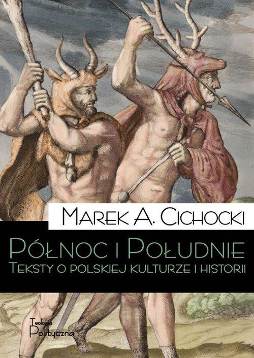 

Północ i Południe Cichocki Marek A.