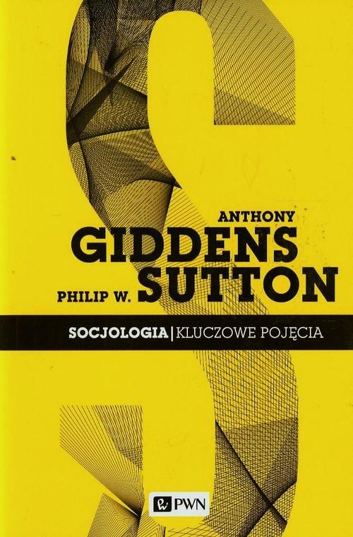 

Socjologia Kluczowe pojęcia Giddens Anthony, Sutto