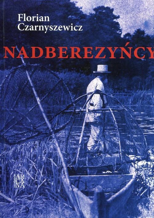 

Nadberezyńcy Florian Czarnyszewicz