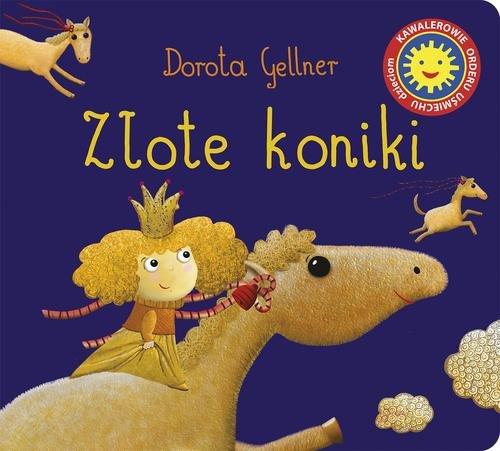 

Złote koniki Dorota Gellner