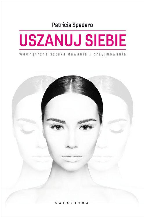 

Uszanuj siebie. Patricia Spadaro