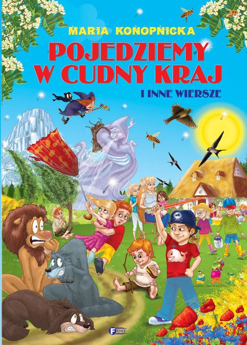 

Pojedziemy w cudny kraj Maria Konopnicka