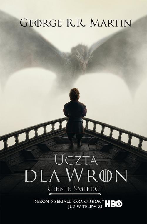 Uczta dla wron Cienie śmierci George R.R. Martin