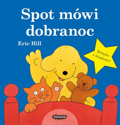 

Spot mówi dobranoc Eric Hill