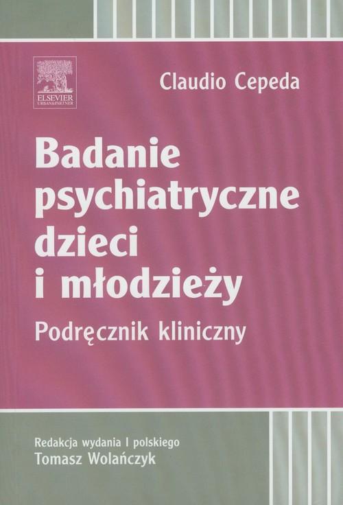 

Badanie psychiatryczne dzieci i młodzieży Podręczn