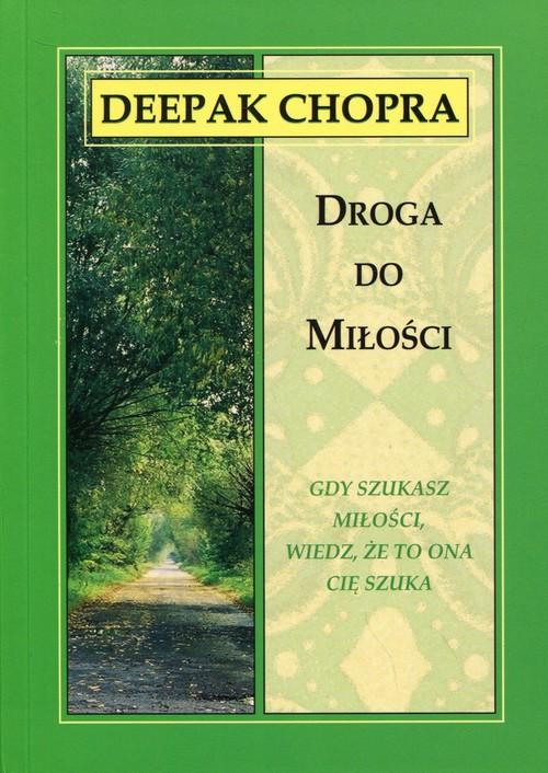 

Droga do miłości Deepak Chopra
