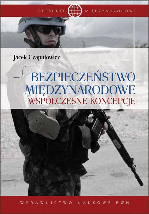 

Bezpieczeństwo międzynarodowe... Czaputowicz
