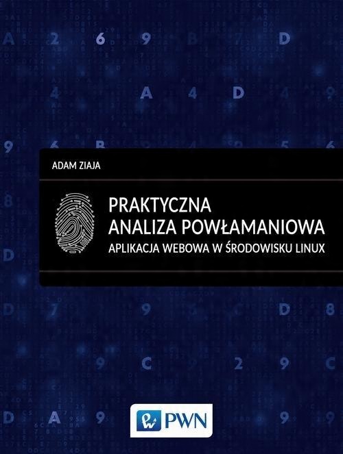 

Praktyczna analiza powłamaniowa. Aplikacja webowa