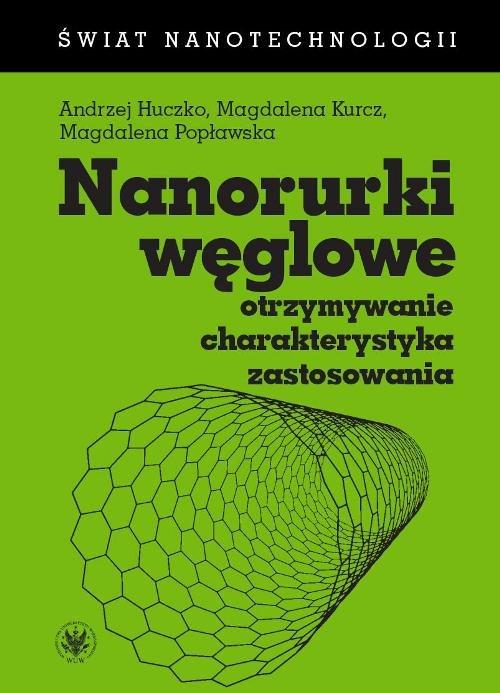 

Nanorurki węglowe Otrzymywanie, charakterystyka, z
