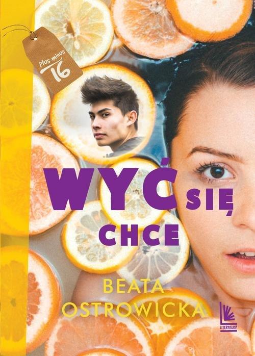 

Wyć się chce Beata Ostrowicka