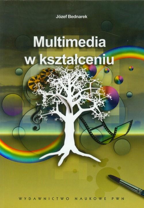 

Multimedia w kształceniu Józef Bednarek