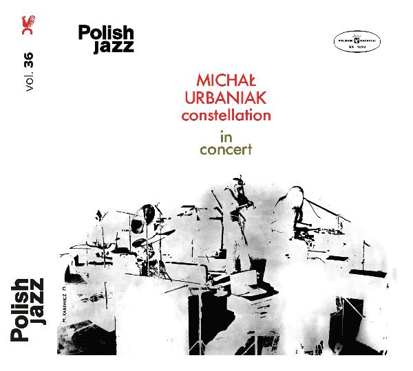 

Michał Urbaniak Constellation In Concert (polish J