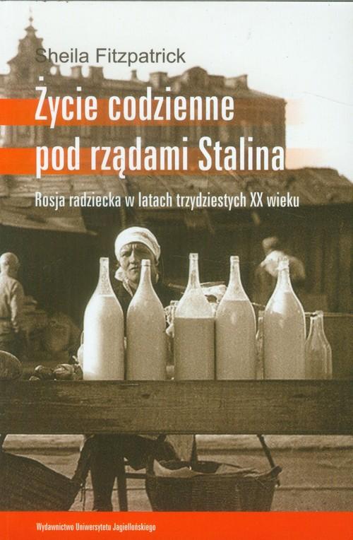 

Życie codzienne pod rządami Stalina S. Fitzpatrick