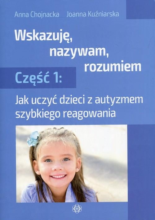 

Wskazuję, nazywam, rozumiem Część 1