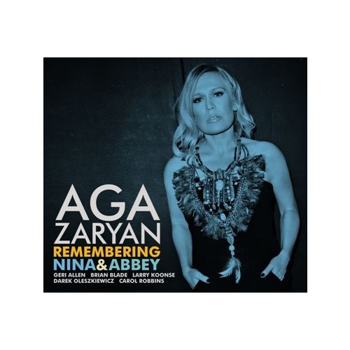 

Aga Zaryan Remembering Nina and Abbey CD