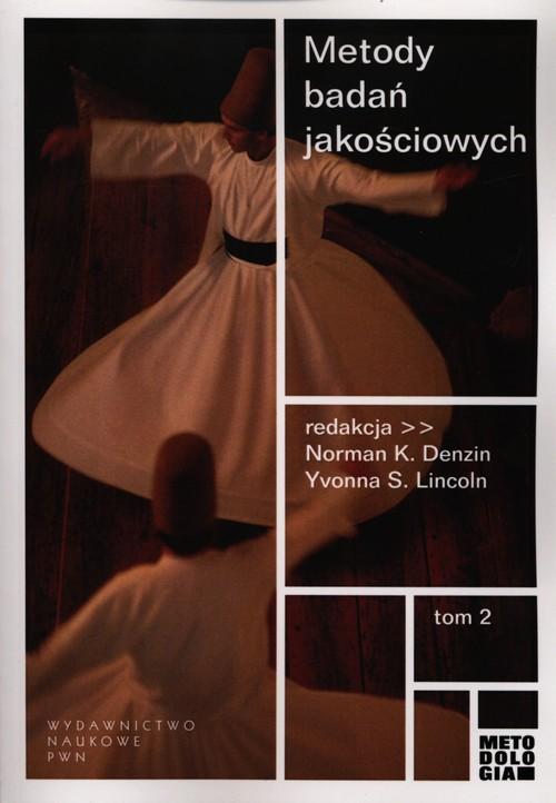 

Metody badań jakościowych Tom 2 Denzin, Lincoln