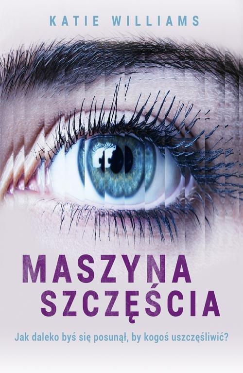 

Maszyna szczęścia Katie Williams