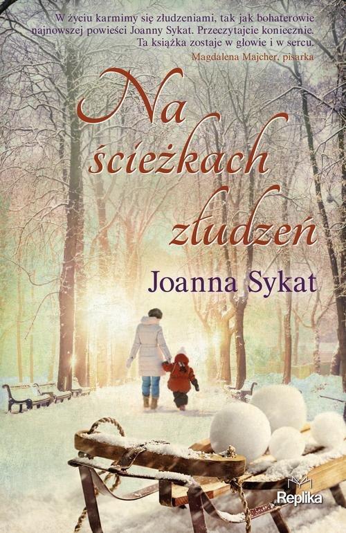 

Na ścieżkach złudzeń Joanna Sykat