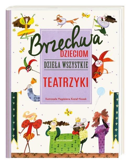 

Brzechwa dzieciom Dzieła wszystkie Teatrzyki