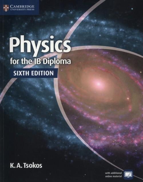 

Physics for the Ib Diploma Coursebook K. A. Tsokos