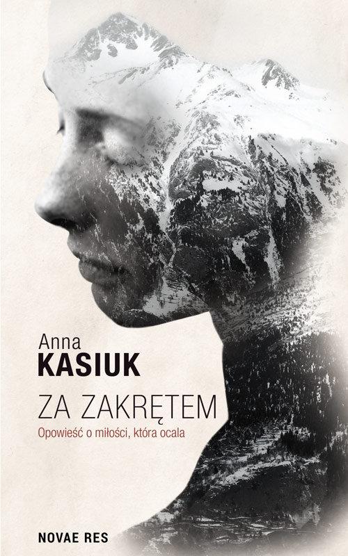 

Za zakrętem Anna Kasiuk