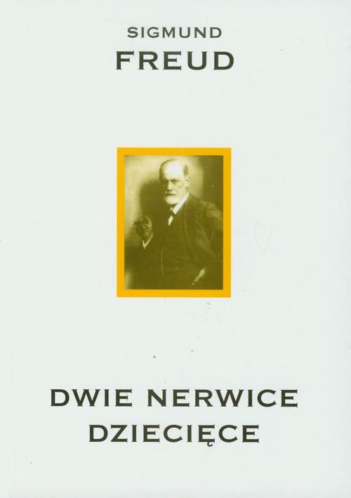 

Dwie nerwice dziecięce Sigmund Freud