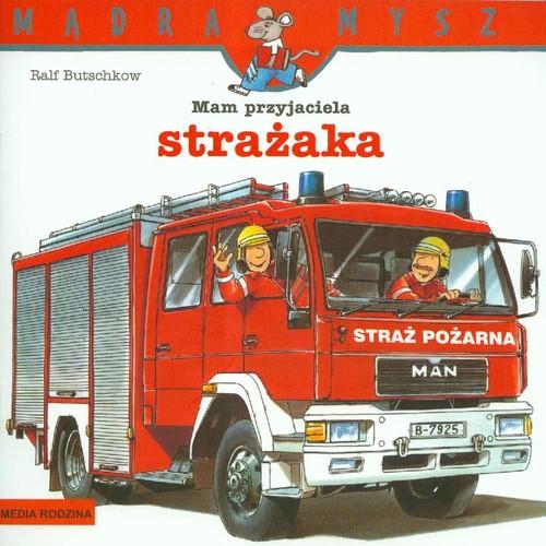 

Mam przyjaciela strażaka Ralf Butschkow