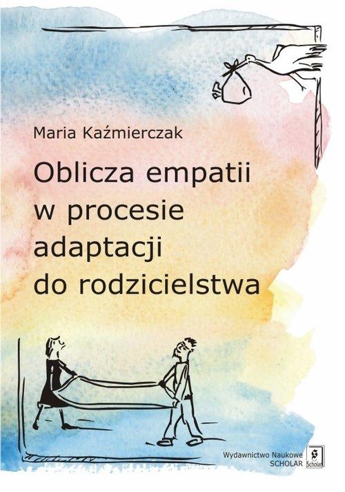 

Oblicza empatii w procesie adaptacji.. Kaźmierczak