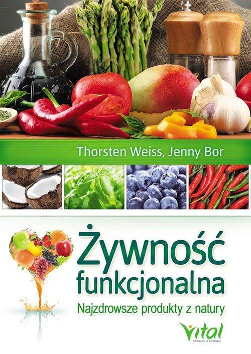 

Żywność funkcjonalna Jenny Bor, Thorsten Weiss