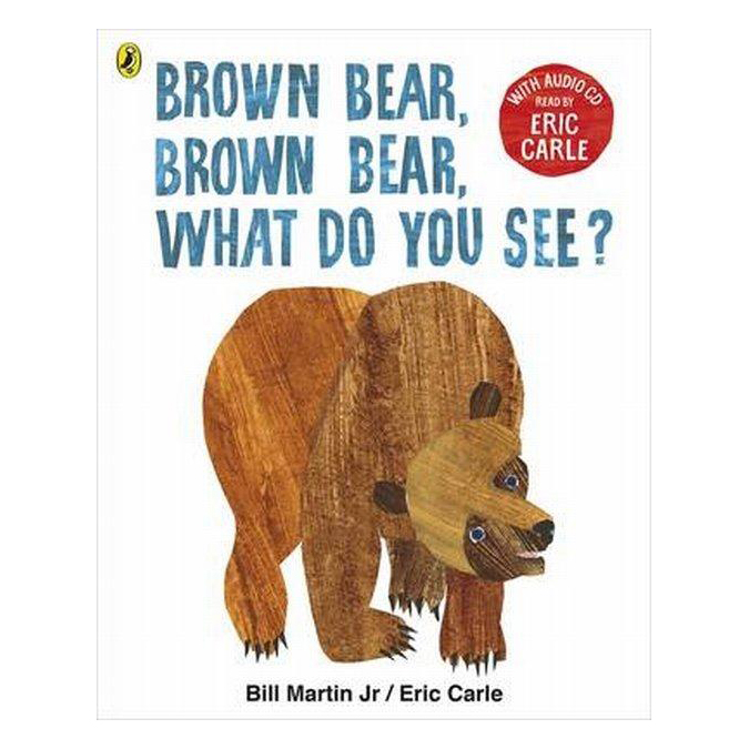 

Brown Bear Brown Bear What Do You See... Carle