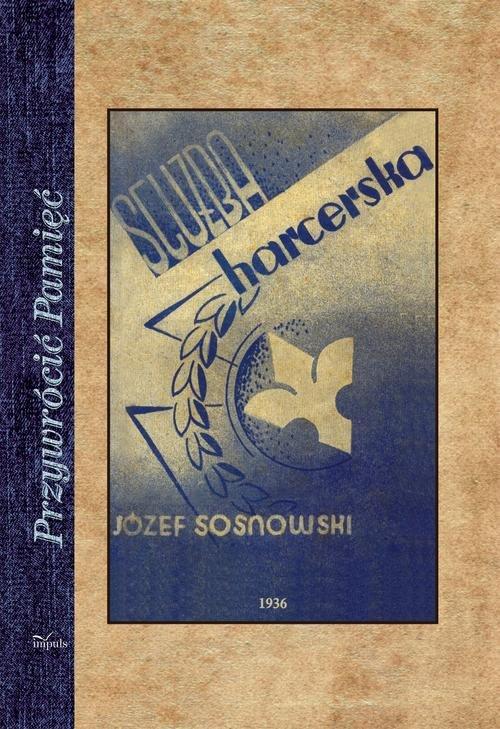 

Służba harcerska Józef Sosnowski