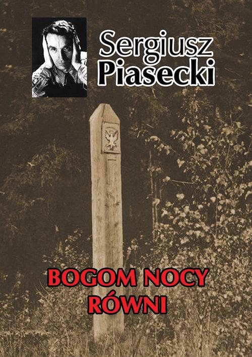

Bogom nocy równi Sergiusz Piasecki