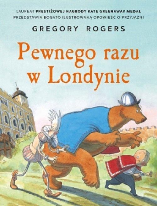 

Pewnego razu w Londynie Gregory Rogers
