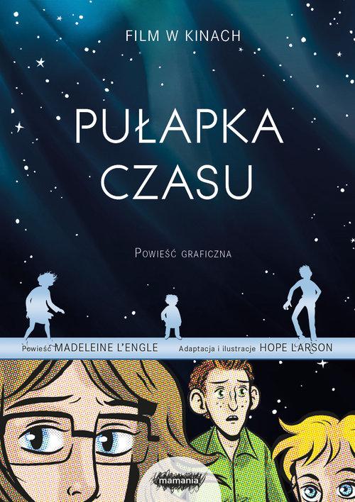 

Pułapka czasu Hope Larson, Madeleine LEngle